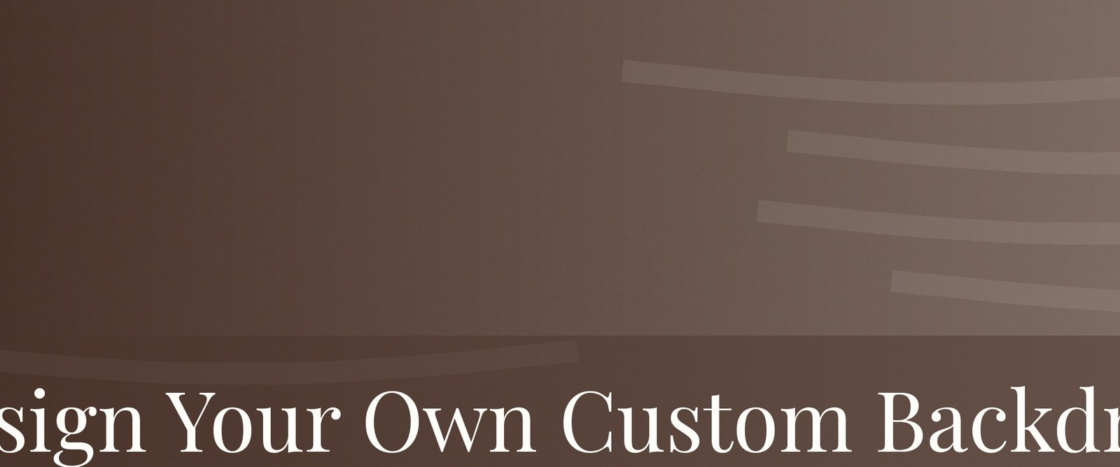 Custom backdrop design